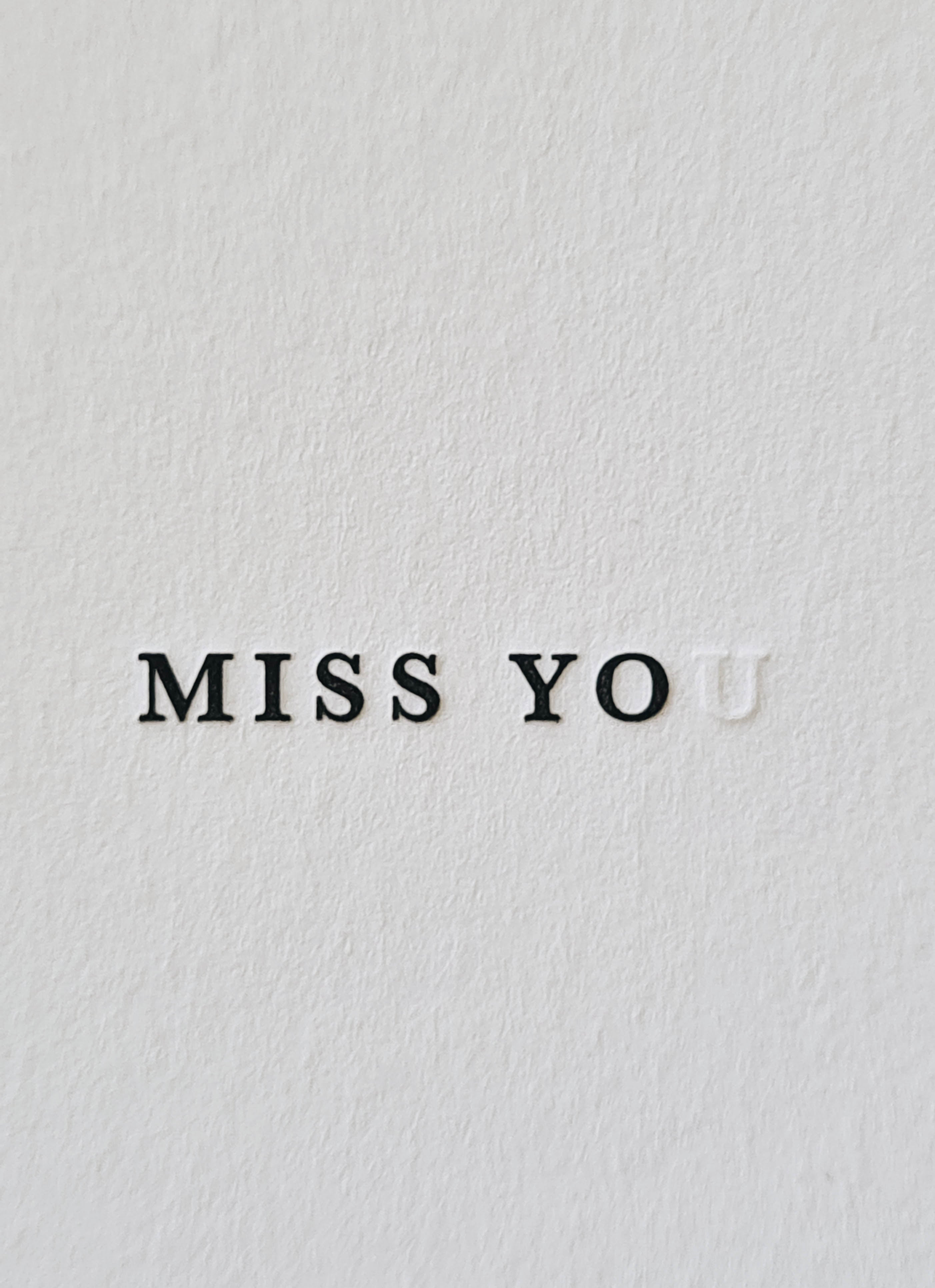 Greeting card - Miss You, Letterpress