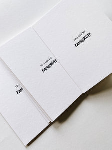 Greeting card - You're My Favourite, Letterpress